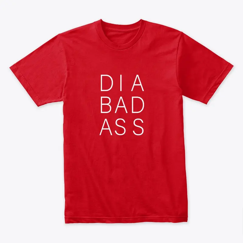 DIA BAD ASS