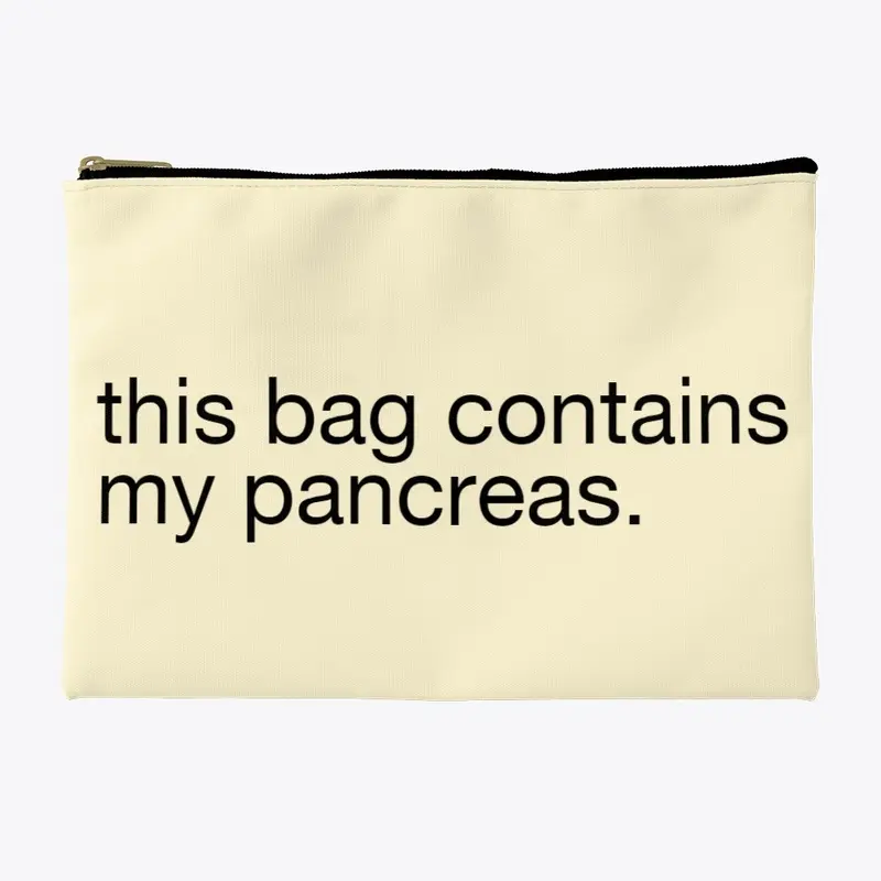 THIS BAG CONTAINS MY PANCREAS.